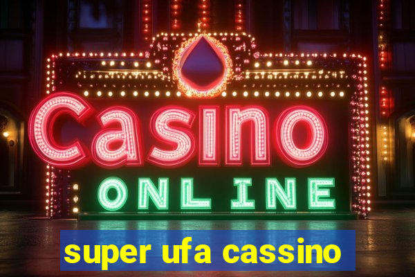 super ufa cassino